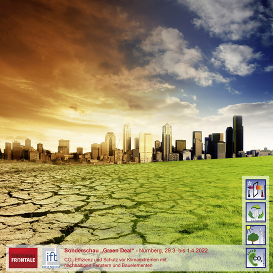 Sonderschau „Green Deal“ – CO2-Effizienz und Schutz vor Klimaextremen mit nachhaltigen Fenstern und Bau­elementen - © Foto: ift Rosenheim, Fotolia/Kwest)
